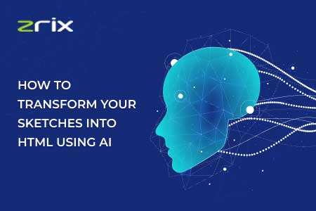 Transform Your Sketches Into HTML Code