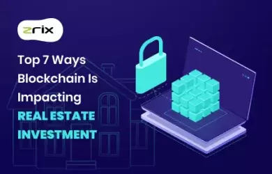 Blockchain is Impacting Real Estate Investment