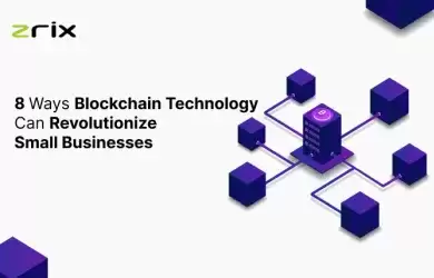 Blockchain Technology Can Revolutionize Small Businesses